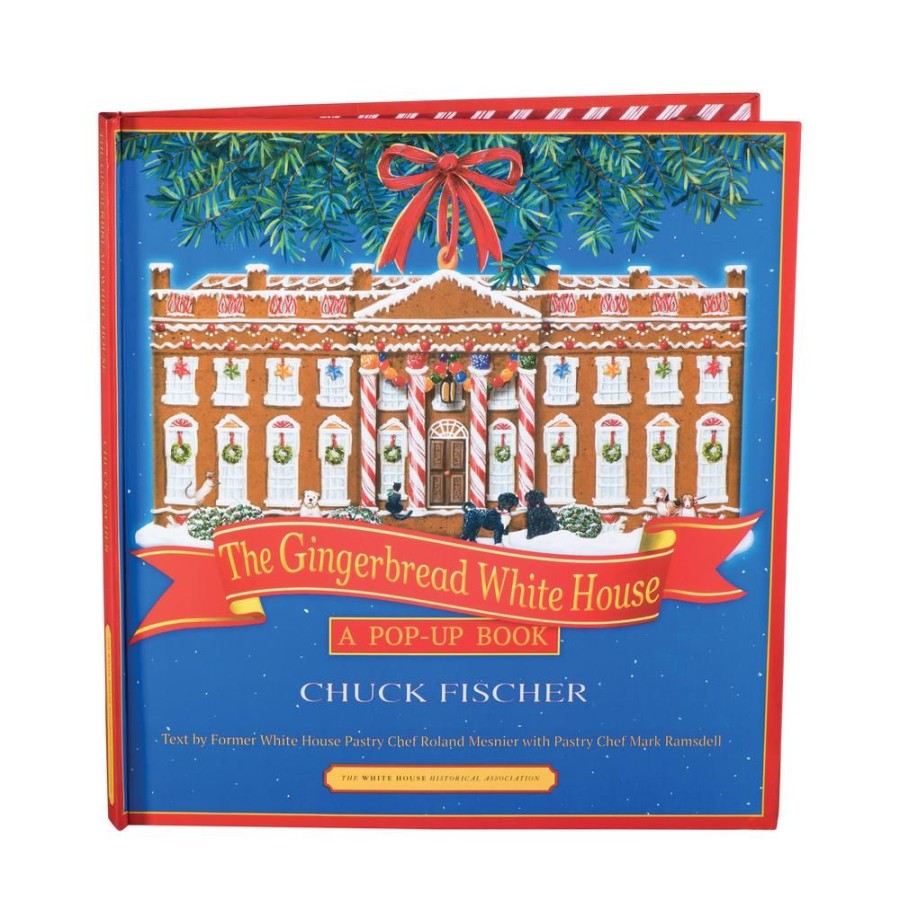 Children White House Historical Association | The Gingerbread White House: A Pop-Up Book