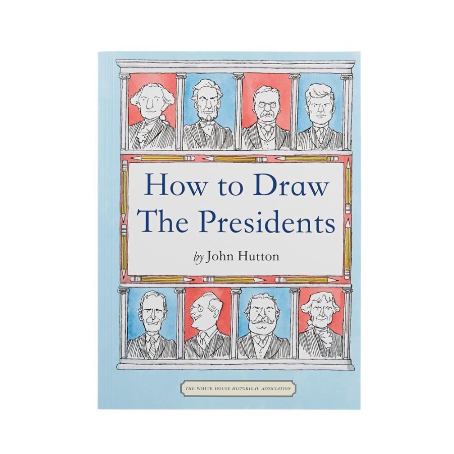 Bookstore White House Historical Association | How To Draw The Presidents