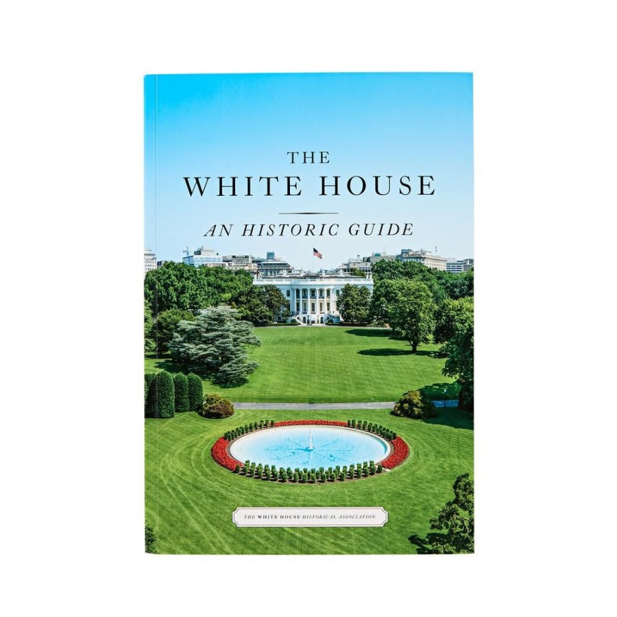 Bookstore White House Historical Association | The White House: An Historic Guide