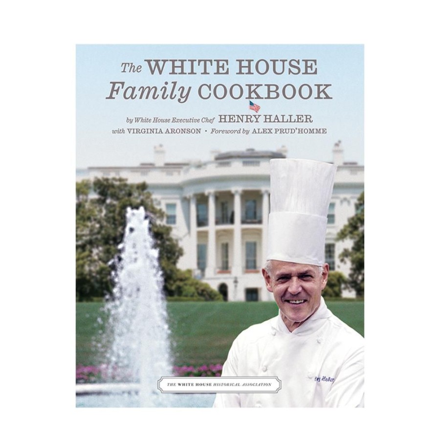 Bookstore White House Historical Association | The White House Family Cookbook