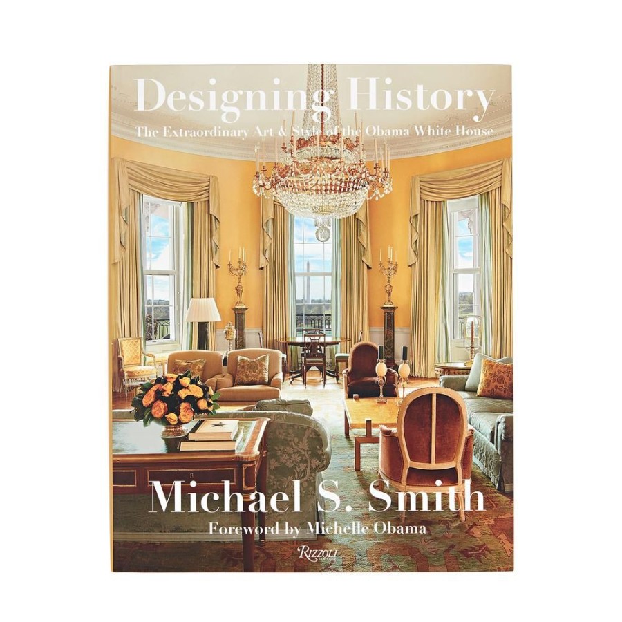 Bookstore White House Historical Association | Designing History: The Extraordinary Art & Style Of The Obama White House