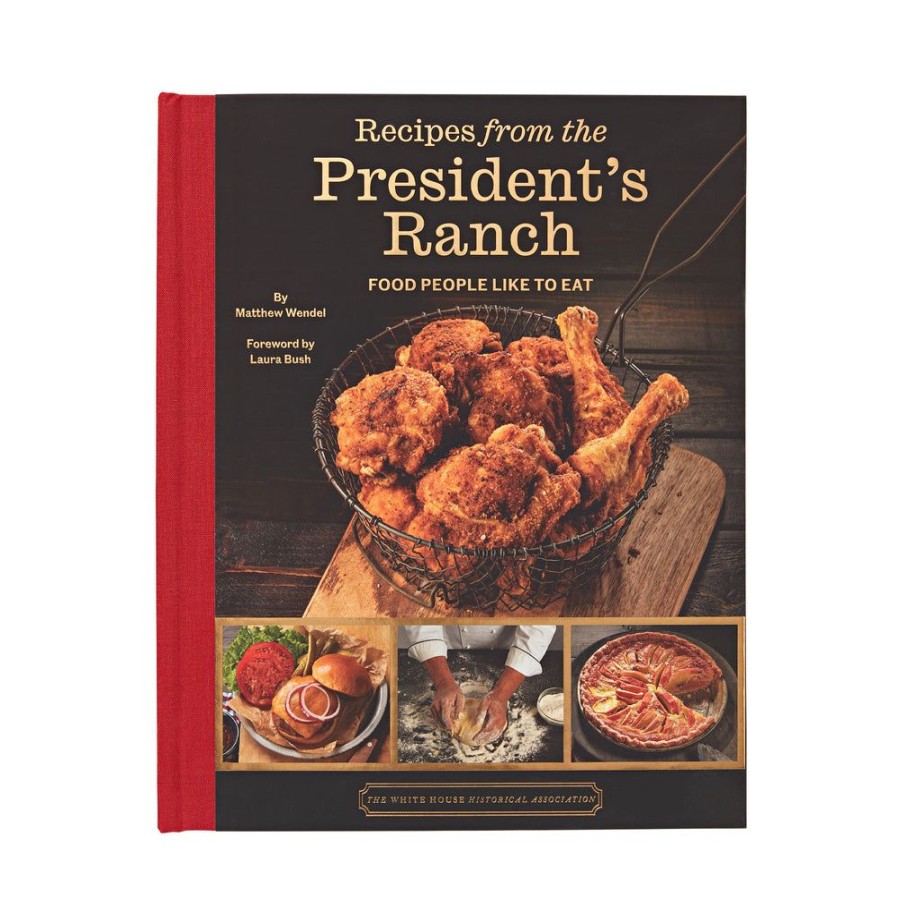 Bookstore White House Historical Association | Recipes From The President'S Ranch