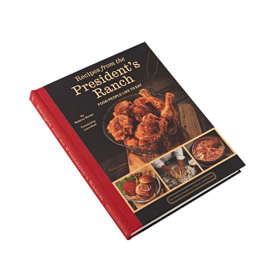 Bookstore White House Historical Association | Recipes From The President'S Ranch