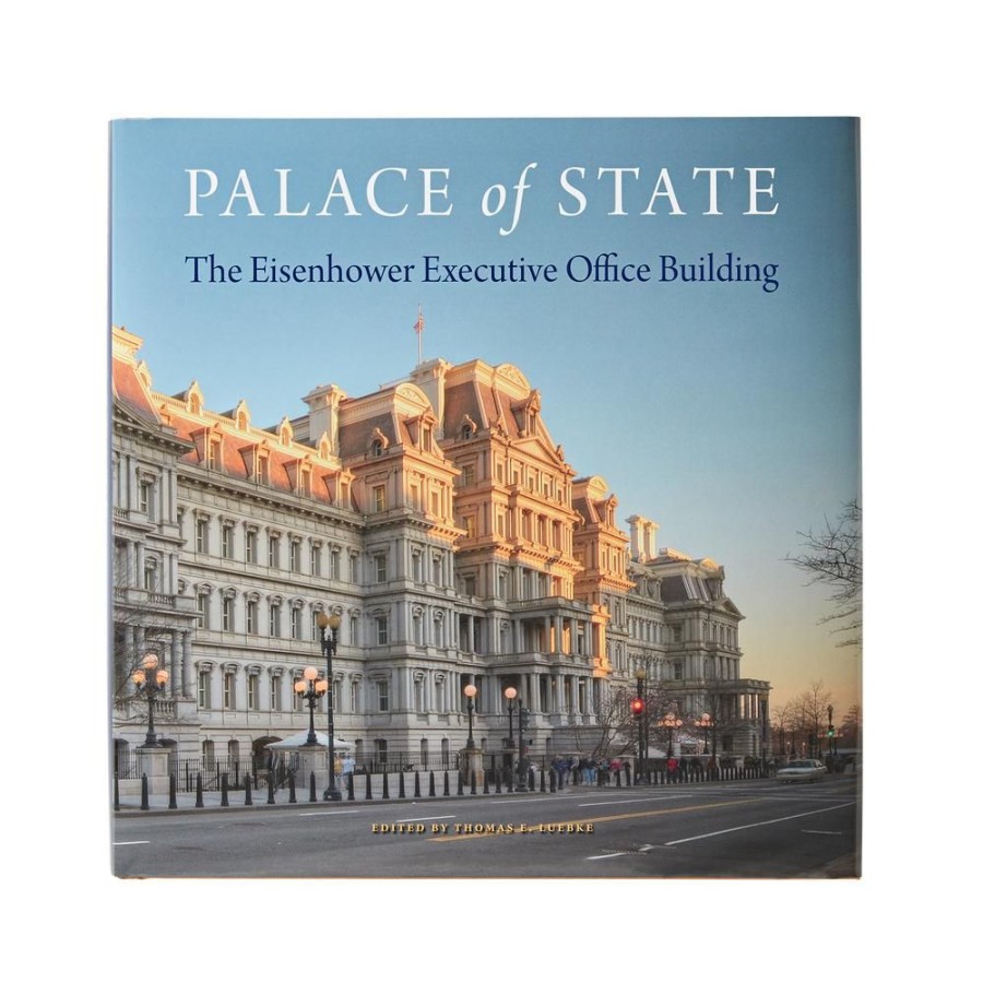 Bookstore White House Historical Association | Palace Of State: The Eisenhower Executive Office Building