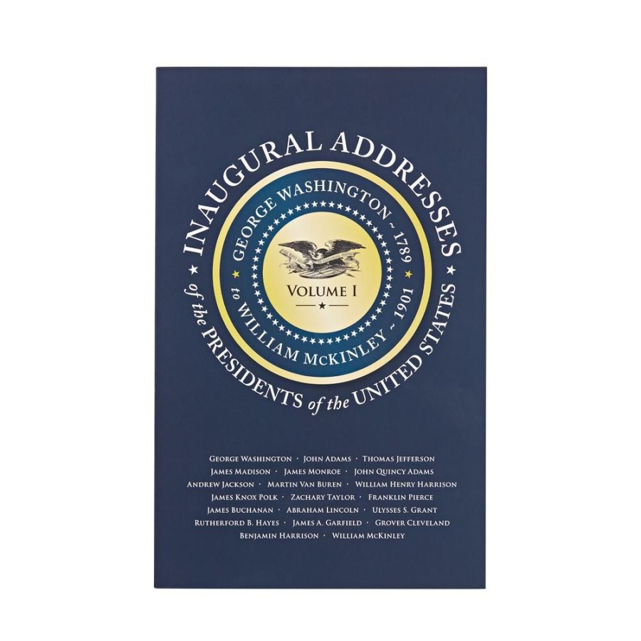 Bookstore White House Historical Association | Inaugural Addresses Of The Presidents Of The United States Vol. 1